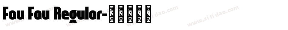 Fau Fau Regular字体转换